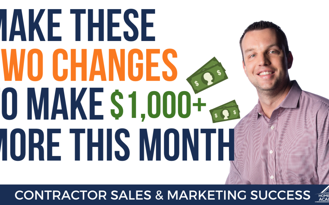 Two Changes to Make $1,000+ More This Month as a Contractor