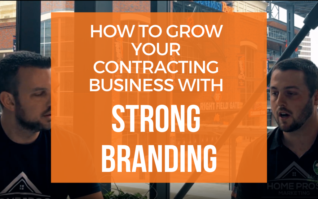 How to Grow Your Home Improvement Business With Branding