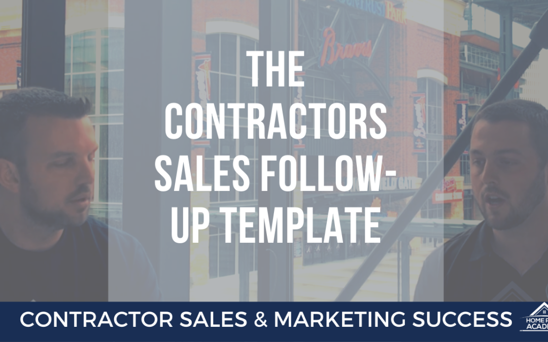 The Contractor Sales Follow Up