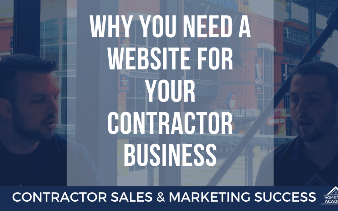 Why You Need A Website For Your Contractor Business